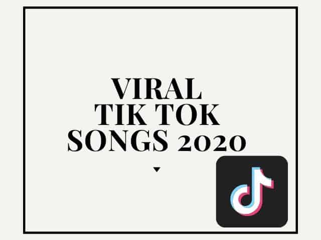 Tik Tok Songs 2020