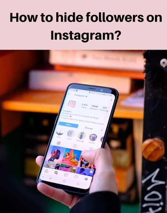 hide followers on Instagram