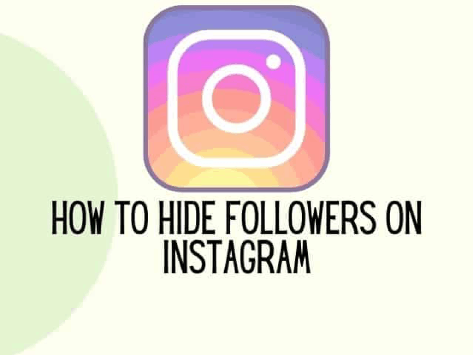 How to hide followers on Instagram