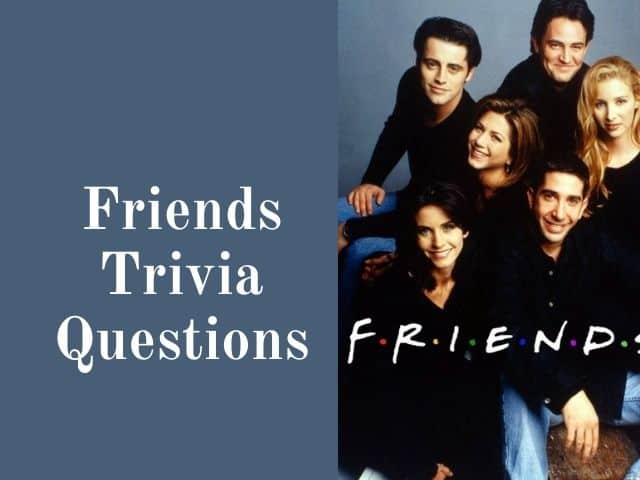 The Ultimate List Of Funny Friends Trivia Questions Kids N Clicks