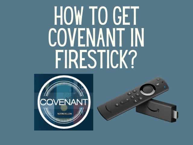 How to get Covenant in Firestick