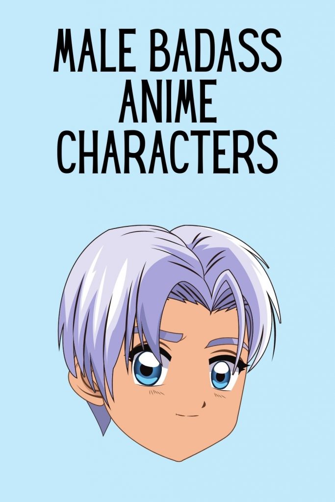 21 Badass anime characters you should know about - Kids n Clicks