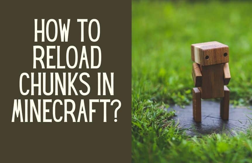 how to reload chunks in minecraft