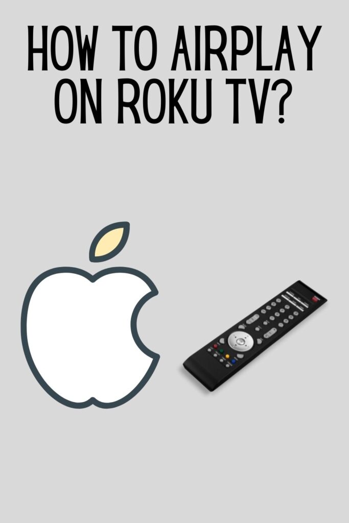 How To Airplay on Roku using Mac, iPhone & Spotify? Step by step guide