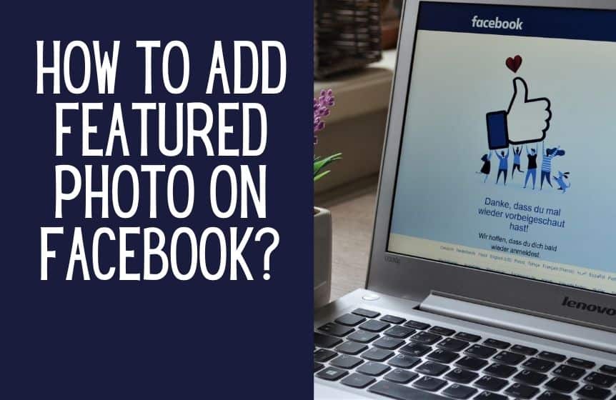 How to add a featured photo on Facebook