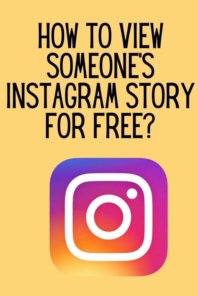 How to view someone’s Instagram story for free