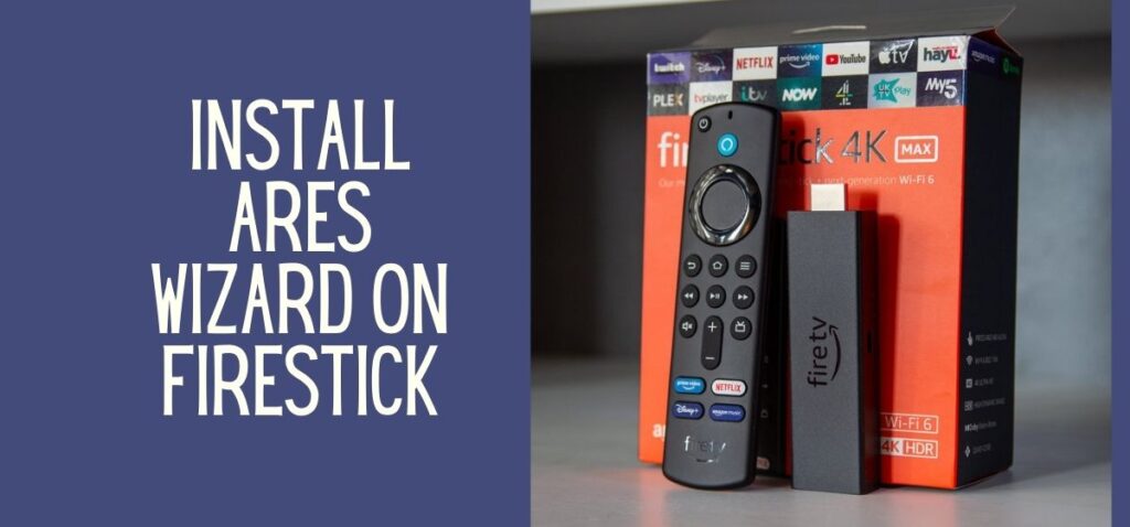 How to install Ares Wizard on Firestick