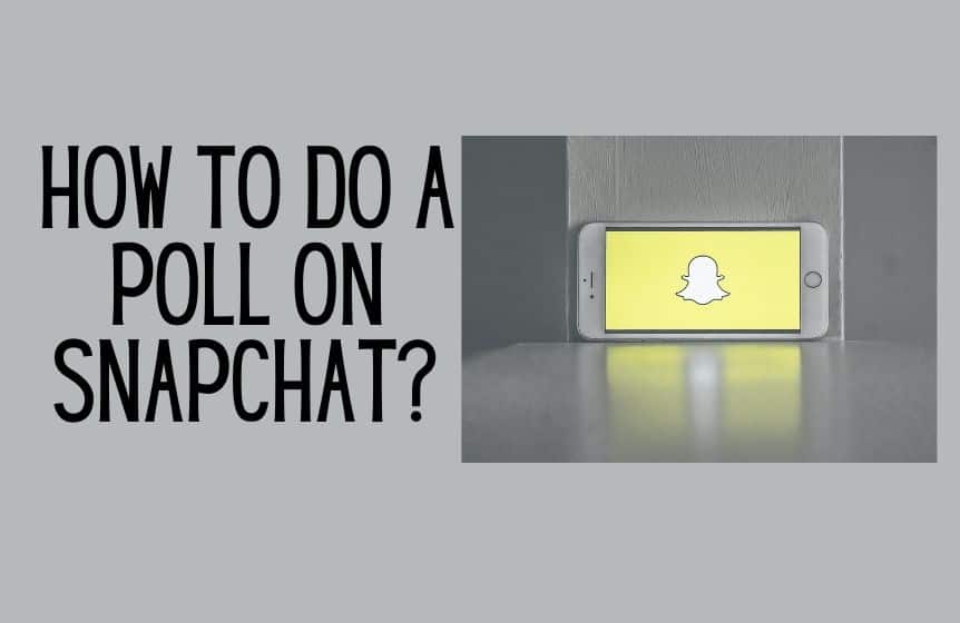 How to do a poll on Snapchat? 