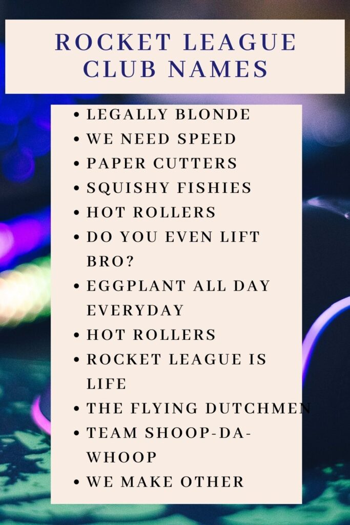 150 Funny And Awesome Rocket League Club Names Kids N Clicks