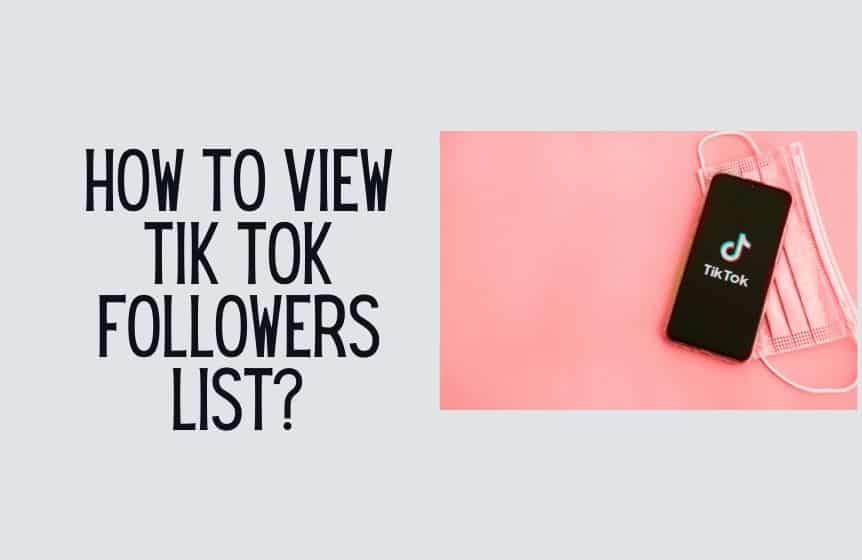 How to view Tik Tok followers list? Quick and easy steps - Kids n Clicks