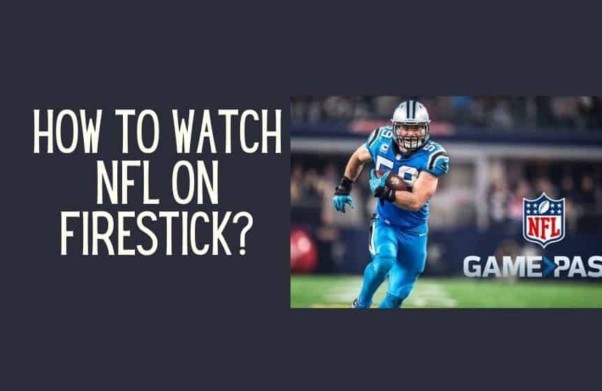 How to watch NFL on Firestick