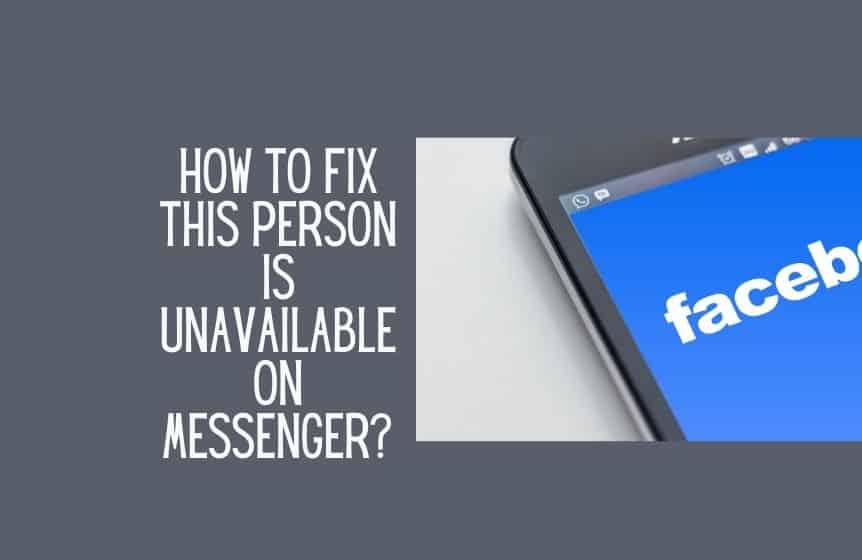 This Person Is Unavailable on Messenger: Meaning and Fix