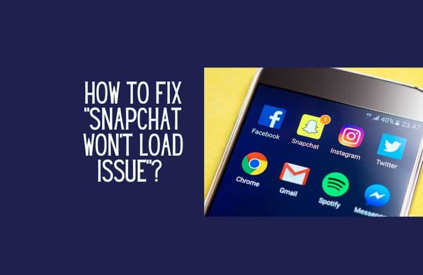 How to fix "Snapchat won't load"? Quick guide Kids n Clicks