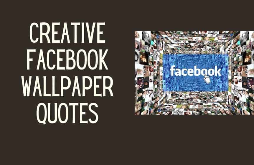 Facebook wallpaper quotes