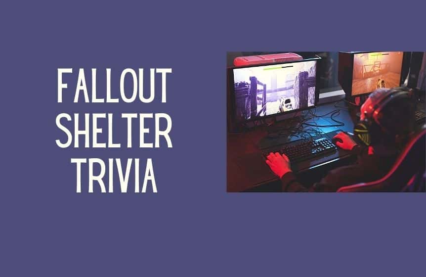 Fallout Shelter trivia