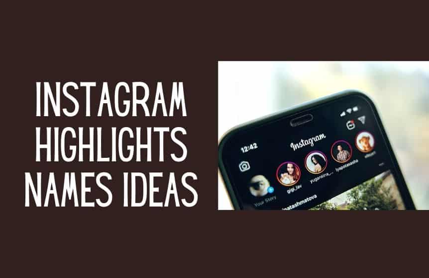 Instagram Highlights names ideas