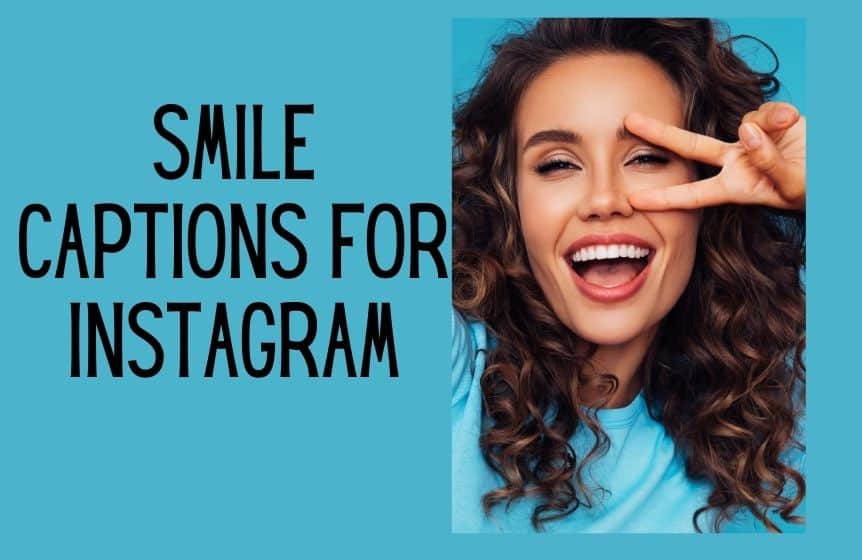 200+ Perfect & Cute Smile Captions For Instagram - Kids n Clicks