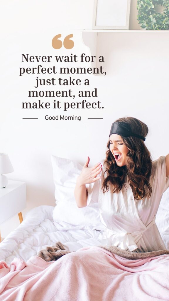 Good morning quotes to get out of bed
