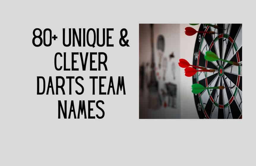 80+ Unique & Clever Darts Team Names
