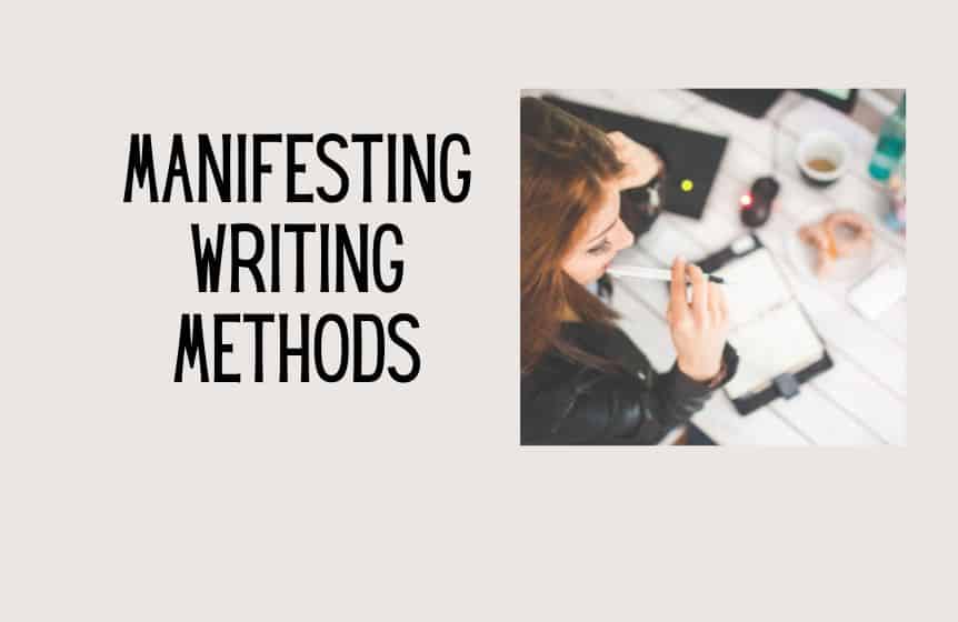 Manifesting writing methods