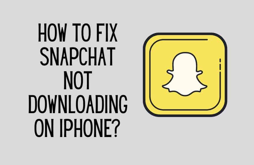 Snapchat not downloading on iPhone