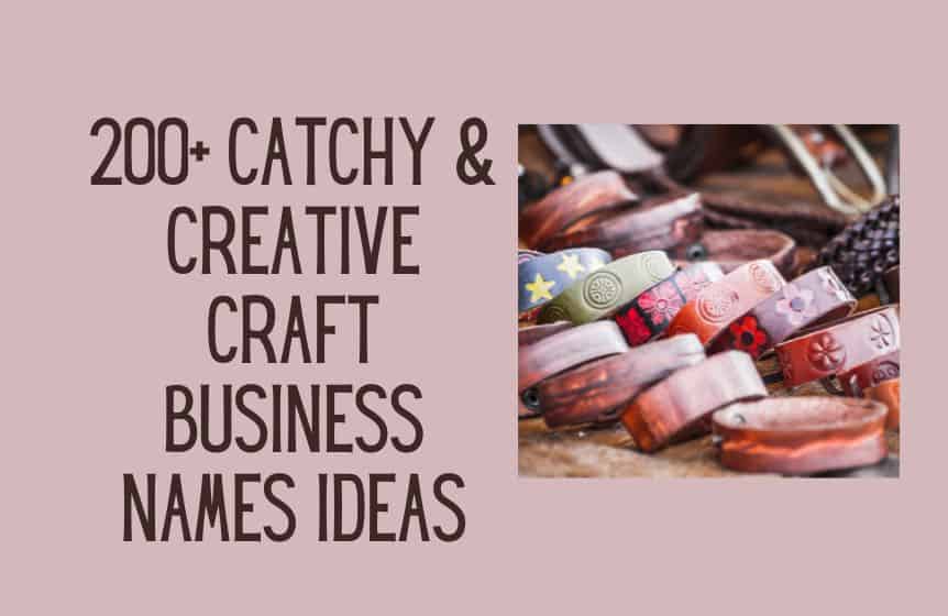 200+ Catchy & creative craft business names ideas - Kids n Clicks