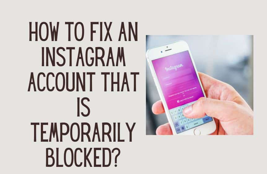 How to fix an Instagram account that is temporarily blocked