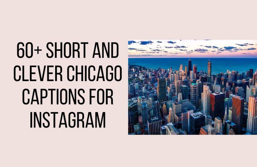 chicago captions for instagram