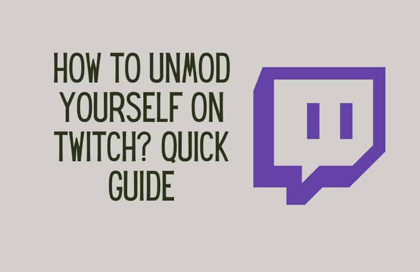 how to unmod yourself on Twitch