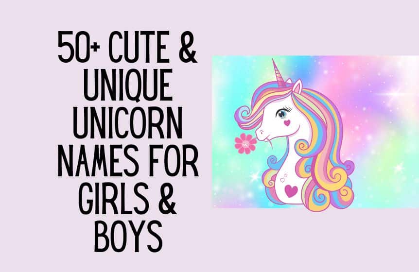 50+ Cute & unique unicorn names for girls & boys