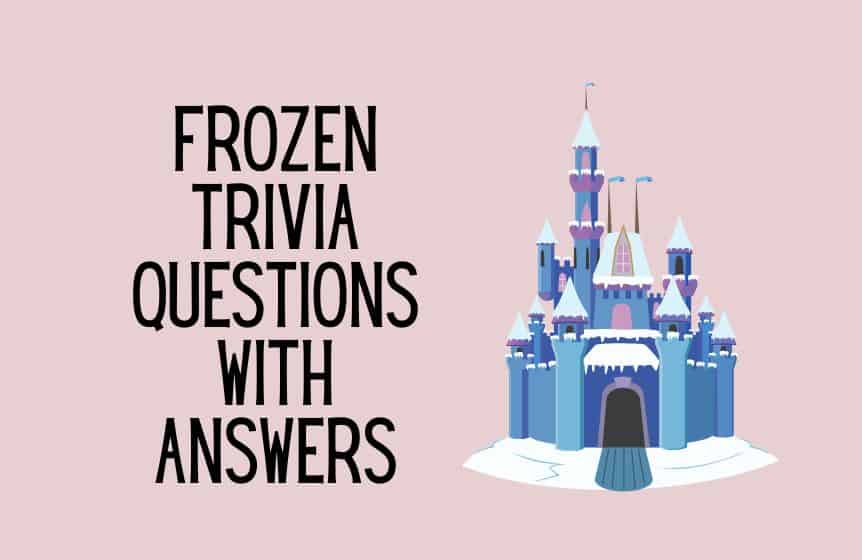 100+ Fun & Easy Frozen trivia questions with answers - Kids n Clicks