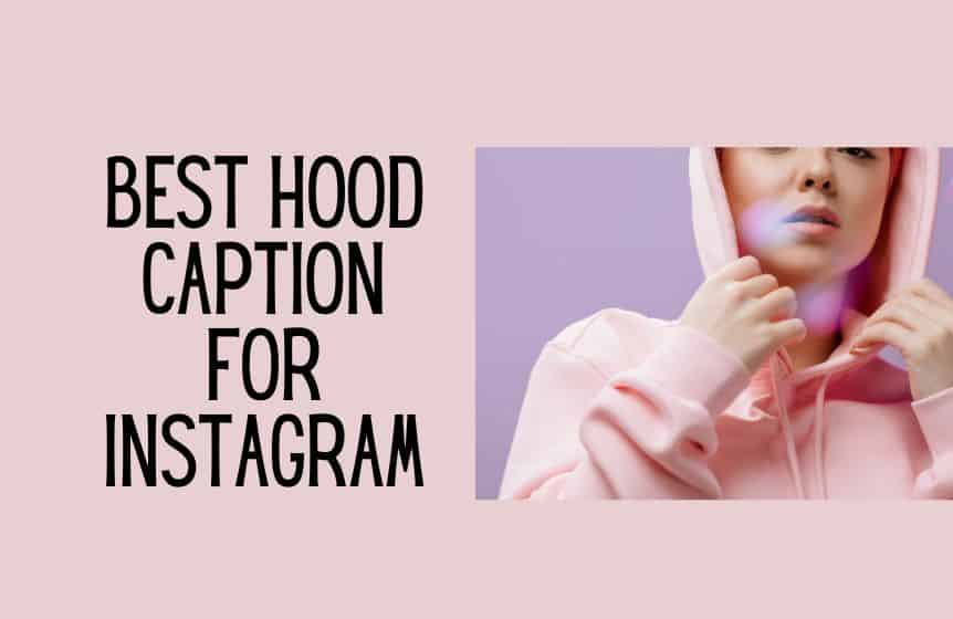 hood captions for instagram