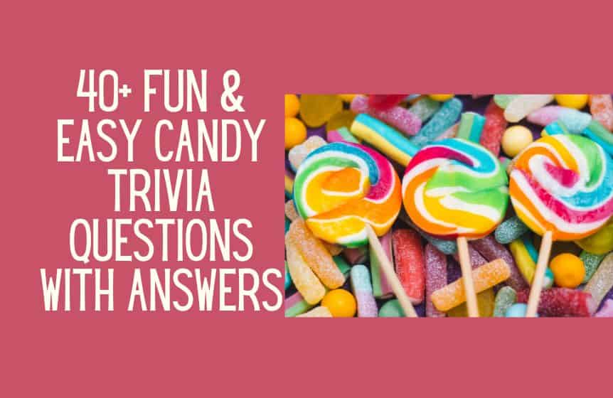 40+ Fun & easy candy trivia questions with answers - Kids n Clicks