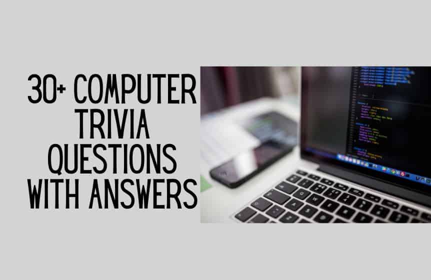 30+ Fun and easy computer trivia questions with answers