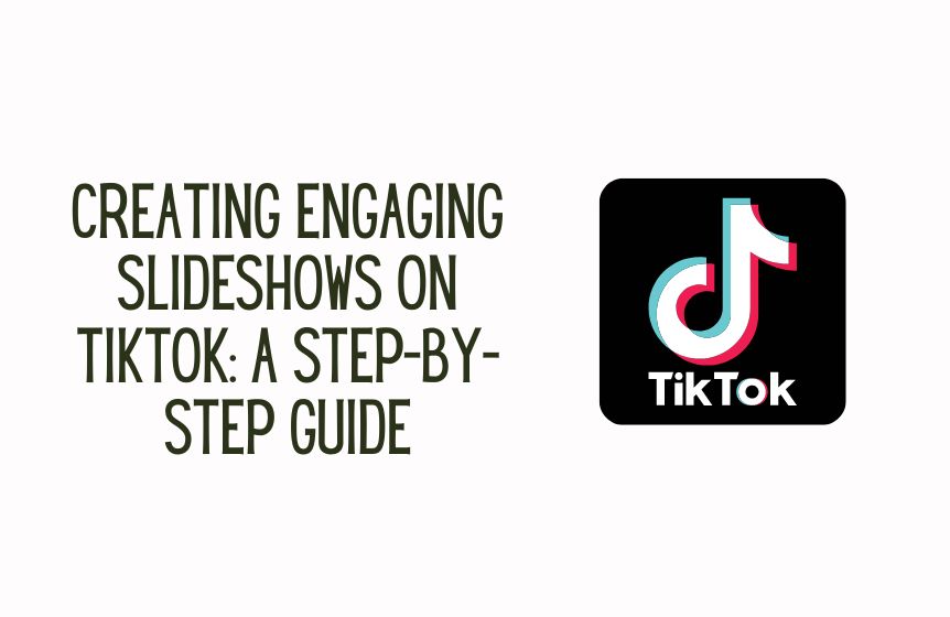 how to create slideshows on TikTok