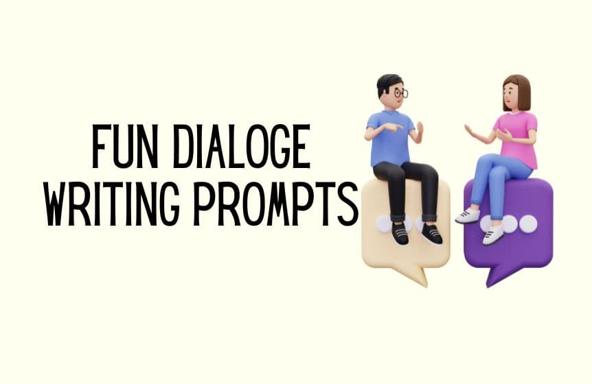 15 Dialogue Writing Topics That Will Blow Your Mind - Kids n Clicks